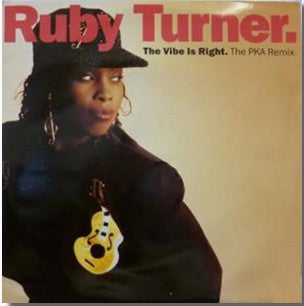 Ruby Turner - The Vibe Is Right (The PKA Remix) (12")