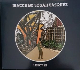 Matthew Logan Vasquez - Light'n Up (CD, Album, Dig)