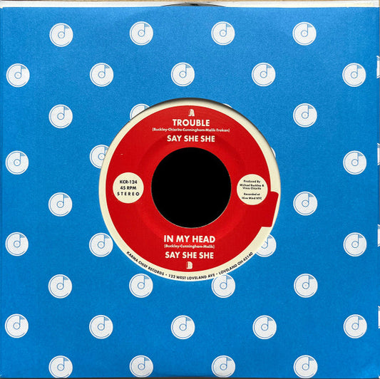 Say She She - Trouble / In My Head (7", Single)