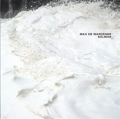 Max de Wardener - Kolmar (LP)