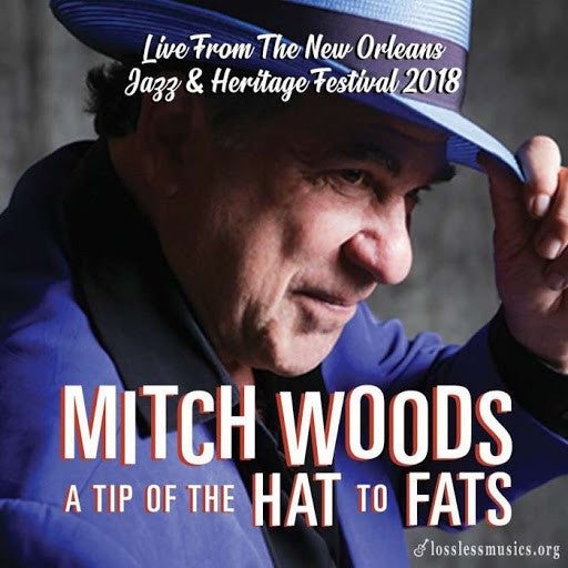 Mitch Woods - A Tip Of The Hat To Fats (CD, Album)