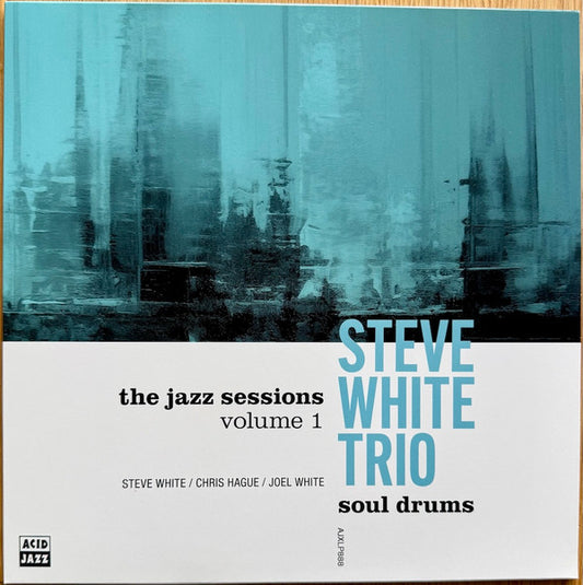 Steve White Trio, Steve White (3), Chris Hague, Joel White - The Jazz Sessions Volume 1 Soul Drums (LP)