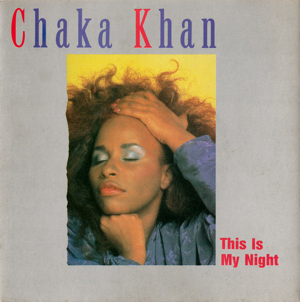Chaka Khan - This Is My Night (7", Single, Gre)