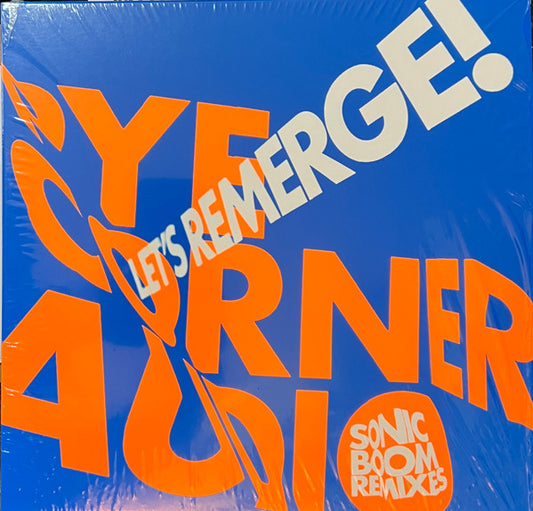 Pye Corner Audio - Let​’​s Remerge! (Sonic Boom Remixes) (10", Ltd, Ora)
