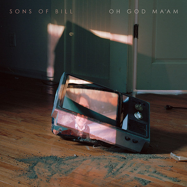 Sons Of Bill - Oh God Ma'am (LP)