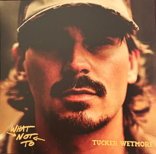 Tucker Wetmore - What Not To (2xLP, Album, Sig)