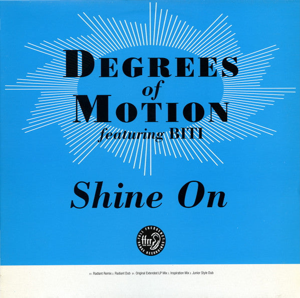 Degrees Of Motion Featuring Biti* - Shine On (12", Orl)