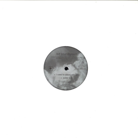 LCD Soundsystem - I Used To (Dixon Retouch) / Pulse (V.1) (12")