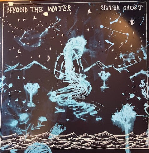 Sister Ghost - Beyond The Water (LP, Aqu)