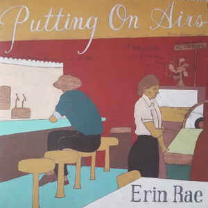 Erin Rae - Putting On Airs (CD, Album)
