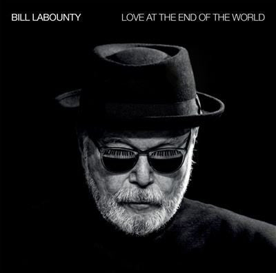 Bill LaBounty - Love At The End Of The World (CD, Album)