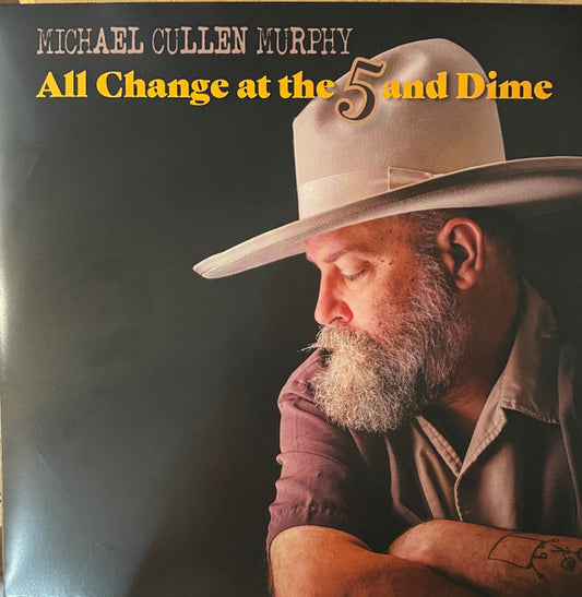 Michael Cullen Murphy - All Change At The 5 And Dime (LP, Album)