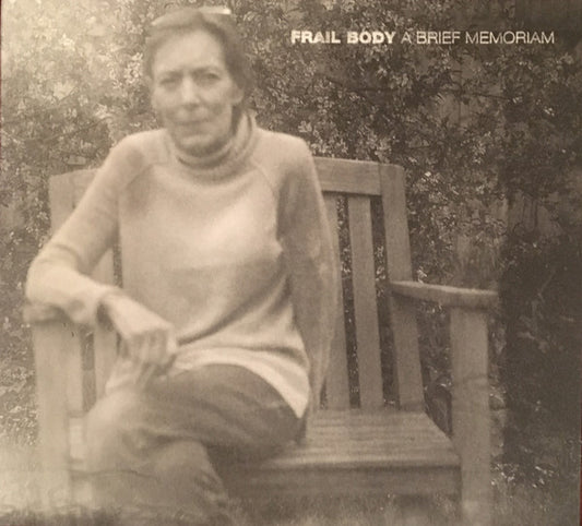 Frail Body - A Brief Memoriam (CD, Album, Dig)