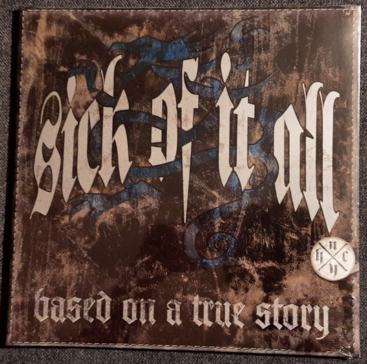 Sick Of It All - Based On A True Story (LP, Album, RE)