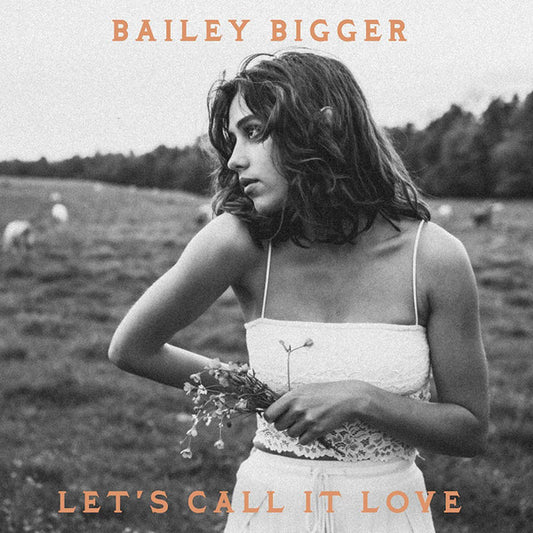 Bailey Bigger - Let's Call It Love (7", Single)