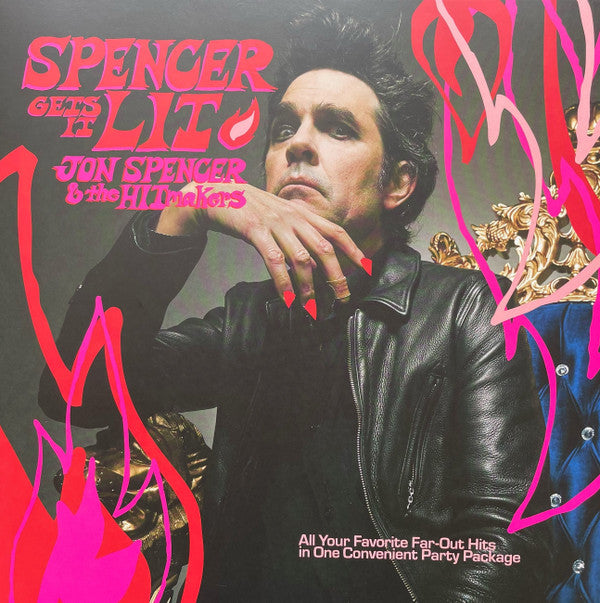 Jon Spencer & The Hitmakers - Spencer Gets It Lit (LP, Album, Ltd, Pin)