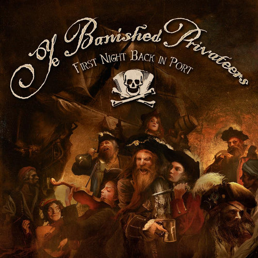 Ye Banished Privateers - First Night Back In Port (CD, Album)