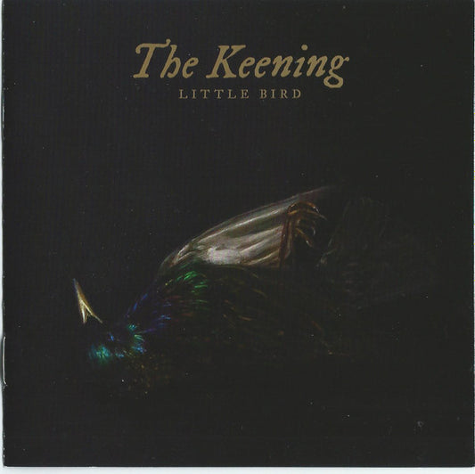 The Keening - Little Bird (CD, Album)