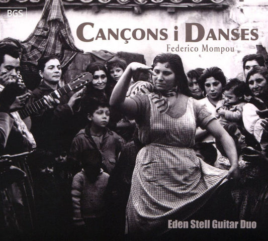 Federico Mompou*, Eden Stell Guitar Duo - Cançons I Danses (CD, Album)