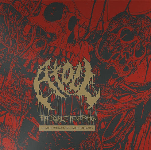 Atoll (4) - The Double Penetration: Human Extract/Inhuman Implants (2xLP, Comp, Ltd, S/Edition, Blo)