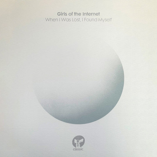 Girls Of The Internet - When I Was Lost, I Found Myself (2x12", Album)