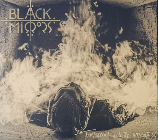 Black Mirrors - Tomorrow Will Be Without Us (CD, Album)