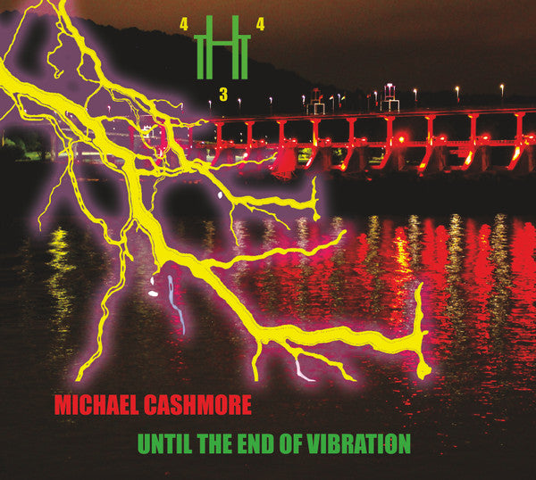 Michael Cashmore - Until the End of Vibration (CD)