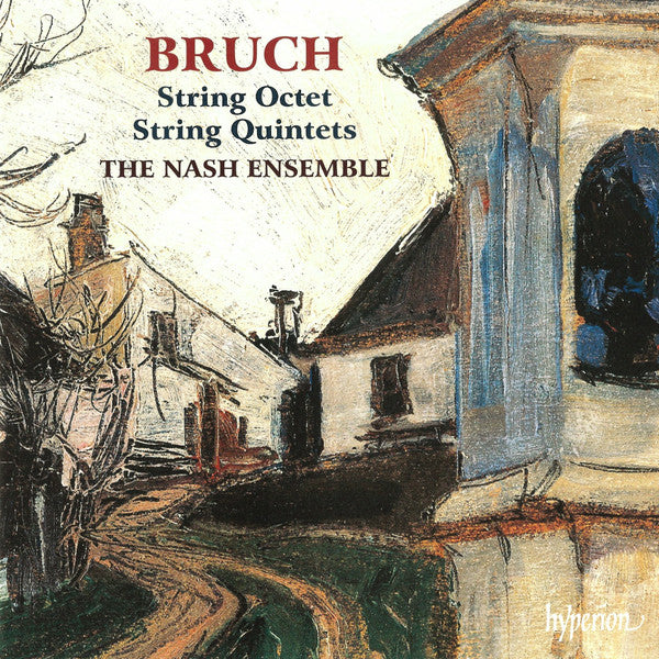 Bruch* ‎– The Nash Ensemble - String Octet, String Quintets (CD, Album)
