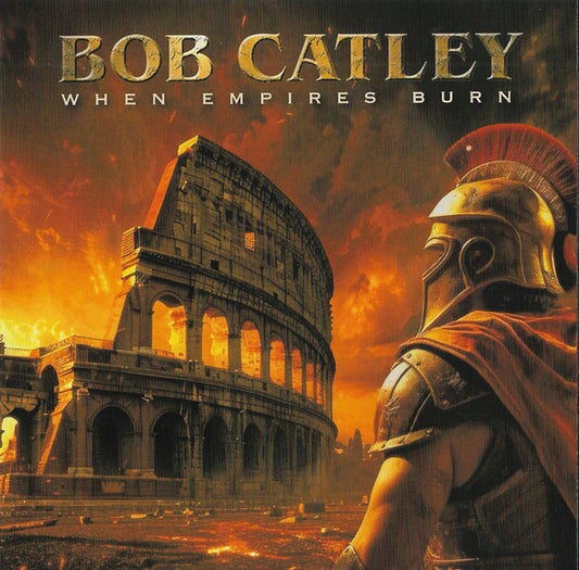 Bob Catley - When Empires Burn (CD, Album, RE)