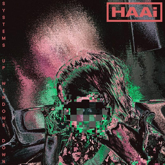 HAAi - Systems Up Windows Down (12", EP, Ltd, Neo)