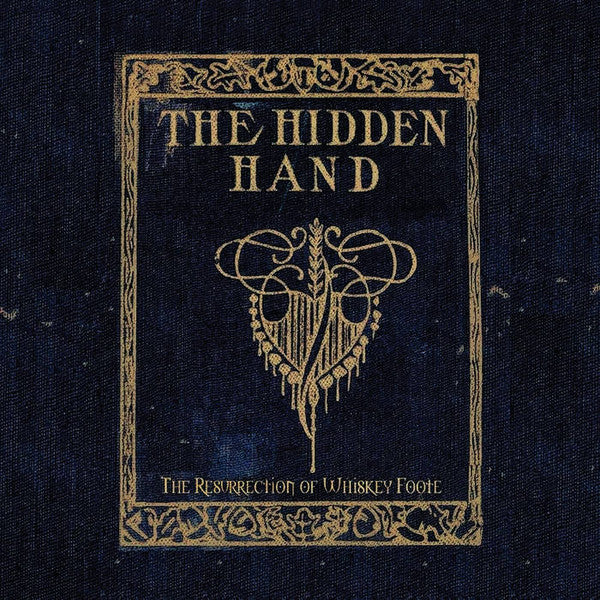 The Hidden Hand - The Resurrection Of Whiskey Foote (LP, Album, RE)