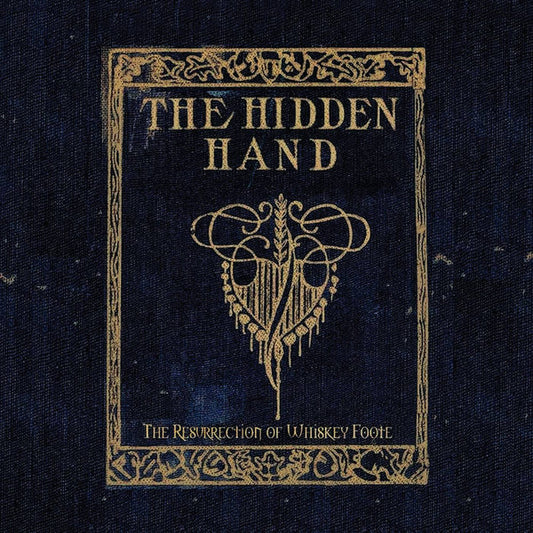 The Hidden Hand - The Resurrection Of Whiskey Foote (LP, Album, RE)