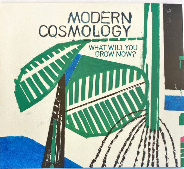 Modern Cosmology - What Will You Grow Now? (CD, Album)