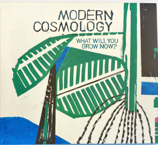Modern Cosmology - What Will You Grow Now? (CD, Album)