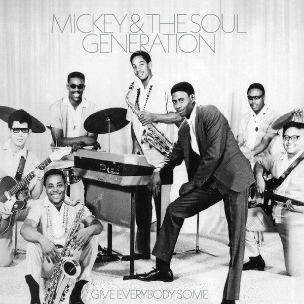 Mickey & The Soul Generation - Give Everybody Some (LP, Comp)