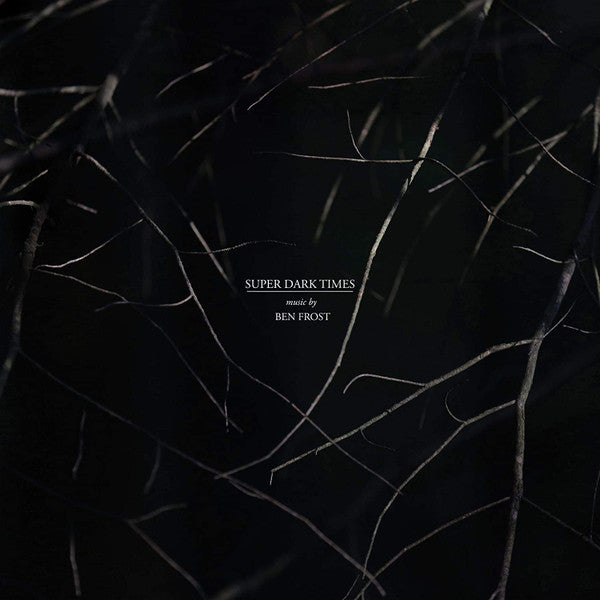 Ben Frost - Super Dark Times (CD, Album)