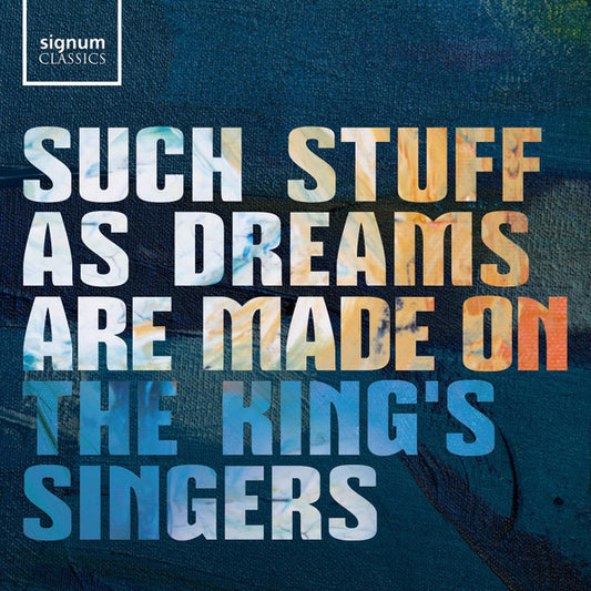 The King's Singers - Such Stuff As Dreams Are Made On (CD, Album)