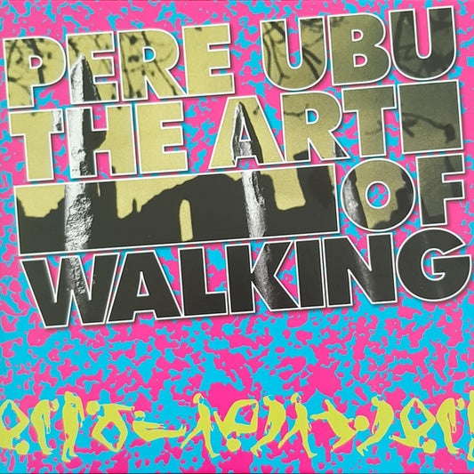 Pere Ubu - The Art Of Walking (CD, Album, RE)