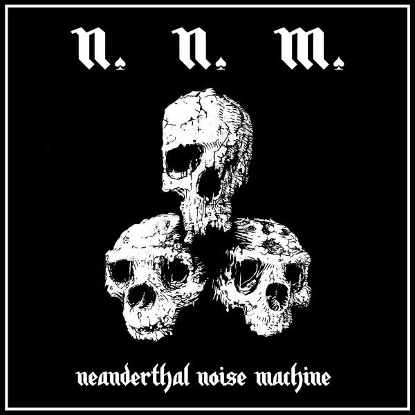 N.N.M. - Neanderthal Nöise Machine (12", MiniAlbum)