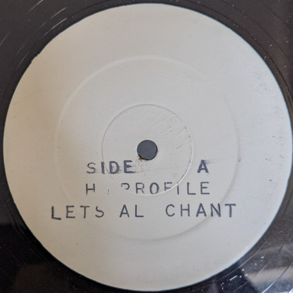 Hi Profile (2) - Lets All Chant (12", W/Lbl)