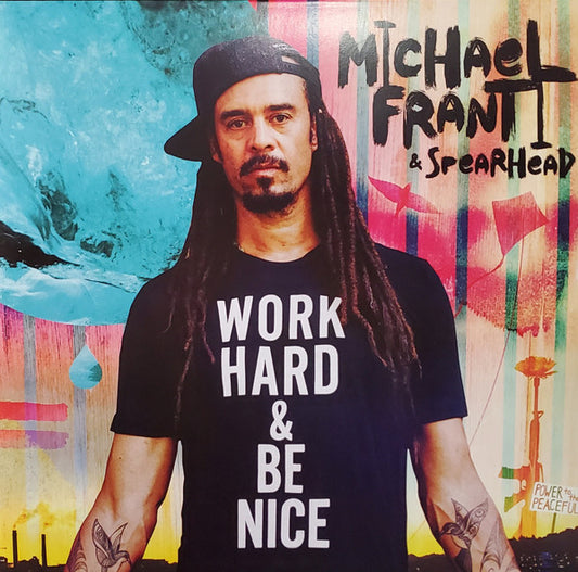 Michael Franti & Spearhead* - Work Hard & Be Nice (2xLP, Album)
