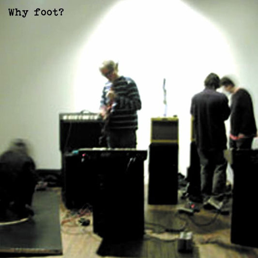 Foot (4) - Why Foot? (LP, Ltd, RM, Cle)