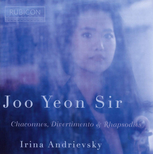Joo Yeon Sir, Irina Andrievsky - Chaconnes, Divertimento & Rhapsodies (CD, Album)