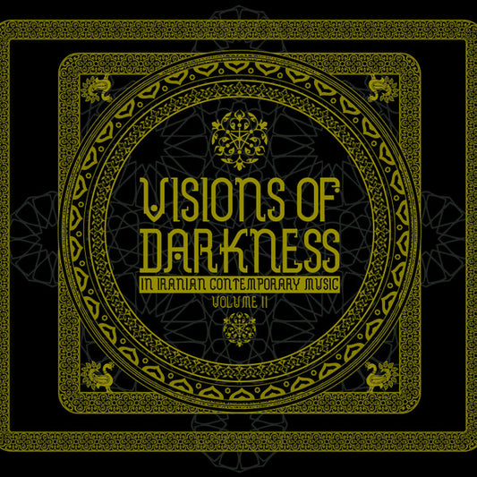 Various - Visions Of Darkness (In Iranian Contemporary Music): Volume II (2xCD, Album, Comp)