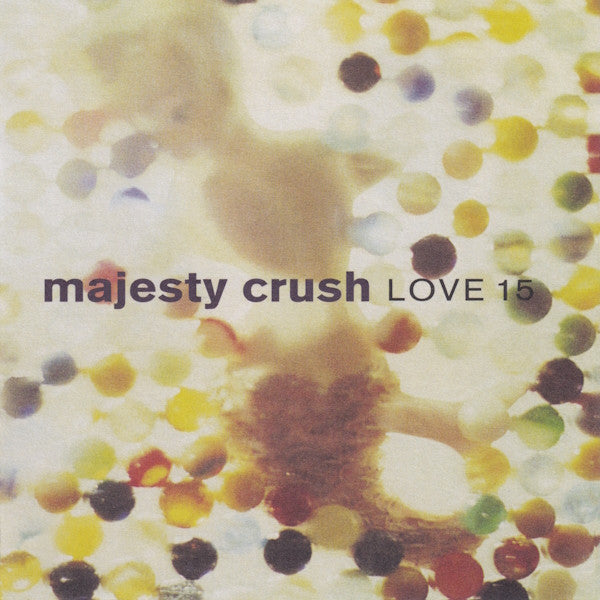 Majesty Crush - Love 15 (CD, Album, RE, RM)