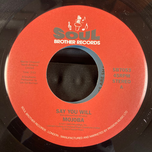 Mojoba - Say You Will (7", Single)