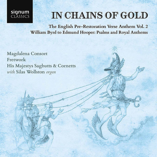 Magdalena Consort, Fretwork, His Majestys Sagbutts & Cornetts* With Silas Wollston - In Chains Of Gold (CD, Album)