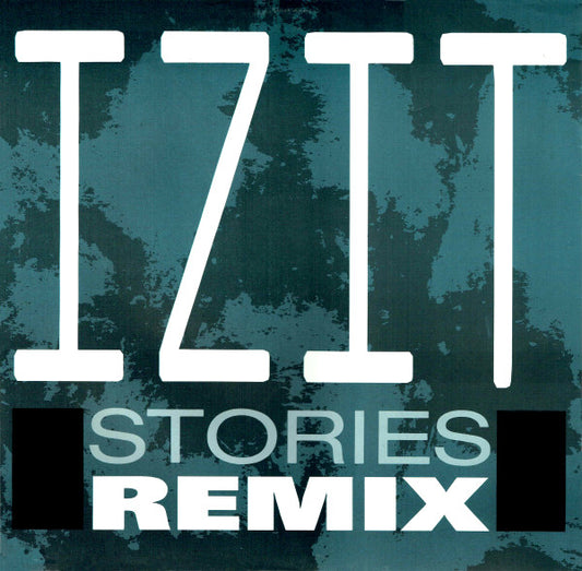 Izit - Stories (Remix) (12")