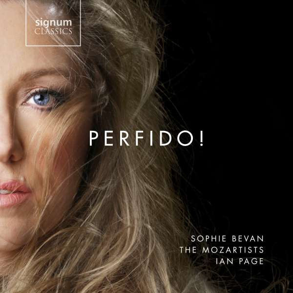 Sophie Bevan, The Mozartists, Ian Page (7) - Perfido! (CD, Album)