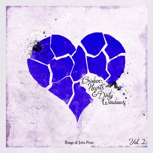 Various - Broken Hearts & Dirty Windows: Songs Of John Prine, Vol. 2 (CD, Album)